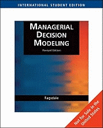 Managerial Decision Modeling: WITH Student CD-Rom, Microsoft Project Management 2007 and Crystal Ball Pro Printed Access Card