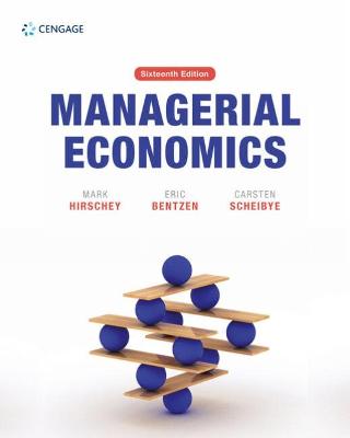 Managerial Economics - Hirschey, Mark, and Bentzen, Eric, and Scheibye, Carsten
