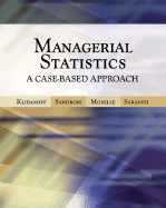 Managerial Statistics: A Case-Based Approach