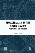 Managerialism in the Public Sector: Perspectives and Prospects