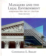 Managers and the Legal Environment - Bagley, Constance E