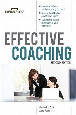 Manager's Guide to Effective Coaching, Second Edition - Cook, Marshall, and Poole, Laura