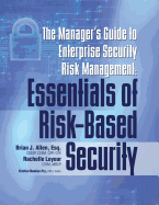 Manager's Guide to Enterprise Security Risk Management: Essentials of Risk-Based Security