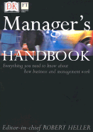 Manager's Handbook - Unknown, and DK Publishing, and Heller, Robert (Editor)