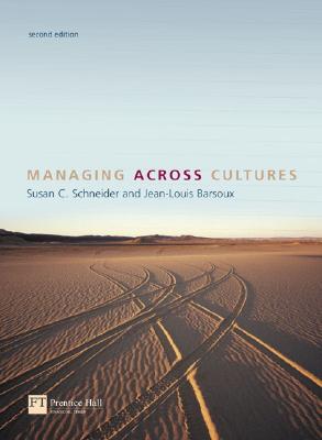 Managing Across Cultures - Schneider, Susan C, and Barsoux, Jean-Louis