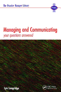 Managing and Communicating: Your Questions Answered