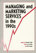 Managing and Marketing Services in the 1990s