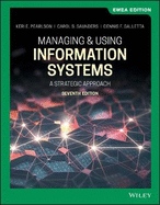 Managing and Using Information Systems: A Strategic Approach, EMEA Edition