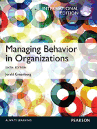 Managing Behavior in Organizations: International Edition - Greenberg, Jerald