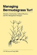 Managing Bermudagrass Turf: Selection, Construction, Cultural Practices, and Pest Management Strategies