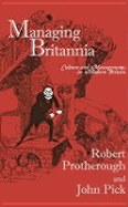 Managing Britannia: Culture and Management in Modern Britain