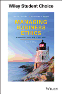 Managing Business Ethics: Straight Talk about How to Do It Right