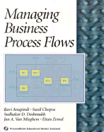 Managing Business Process Flows - Anupindi, Ravi, and Anupindi, Ravm, and Chopra, Deepak, Dr., MD