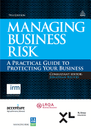 Managing Business Risk: A Practical Guide to Protecting Your Business