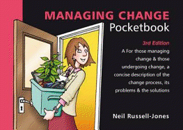 Managing Change Pocketbook: 3rd Edition: Managing Change Pocketbook: 3rd Edition