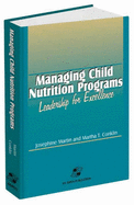 Managing Child Nutrition Programs: Leadership for Excellence