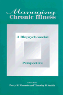 Managing Chronic Illness: A Biopsychosocial Perspective