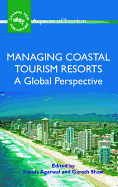 Managing Coastal Tourism Resorts: A Global Perspective