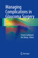 Managing Complications in Glaucoma Surgery