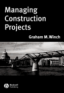 Managing Construction Projects: An Information Processing Approach