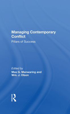 Managing Contemporary Conflict: Pillars of Success - Manwaring, Max G
