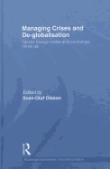 Managing Crises and De-Globalisation: Nordic Foreign Trade and Exchange, 1919-1939