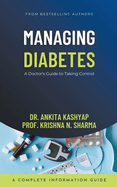 Managing Diabetes: A Doctor's Guide to Taking Control