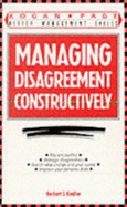 Managing Disagreement Constructively