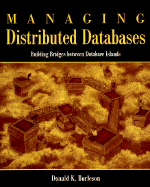 Managing Distributed Databases: Building Bridges Between Database Islands
