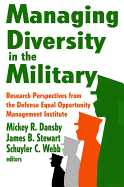 Managing Diversity in the Military: Research Perspectives from the Defense Equal Opportunity Management Institute