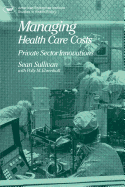 Managing Health Care Costs: Private Sector Innovation