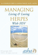 Managing Herpes: Living and Loving with Hsv - Ebel, Charles