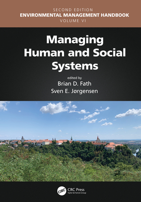 Managing Human and Social Systems - Fath, Brian D (Editor), and Jorgensen, Sven Erik (Editor)