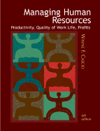 Managing Human Resources: Productivity, Quality of Work Life, Profits - Cascio, Wayne F, and Cascio Wayne