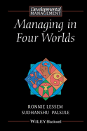 Managing in Four Worlds: From Competition to Co-Creation