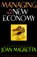 Managing in the New Economy - Magretta, Joan (Introduction by)