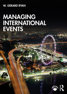 Managing International Events - Ryan, W Gerard