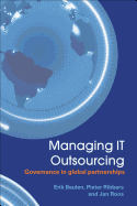 Managing It Outsourcing: Governance in Global Partnerships - Beulen, Erik