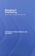 Managing It Outsourcing: Governance in Global Partnerships