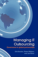 Managing It Outsourcing: Governance in Global Partnerships