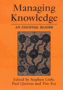 Managing Knowledge: An Essential Reader