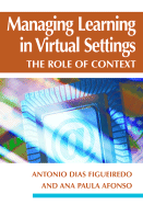 Managing Learning in Virtual Settings: The Role of Context