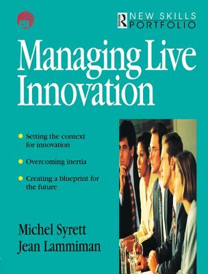 Managing Live Innovation - Lammiman, Jean, and Syrett, Michel