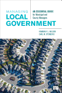 Managing Local Government: An Essential Guide for Municipal and County Managers