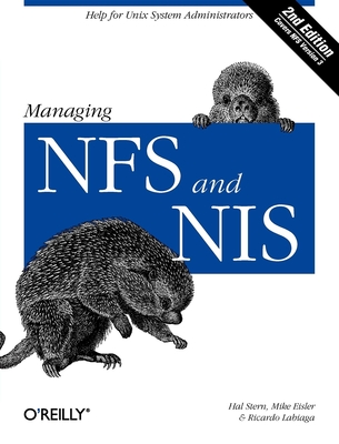 Managing NFS and NIS - Eisler, Mike, and Labiaga, Ricardo, and Stern, Hal