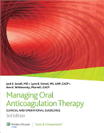 Managing Oral Anticoagulation Therapy: Clinical and Operational Guidelines