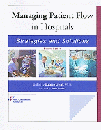 Managing Patient Flow in Hospitals: Strategies and Solutions