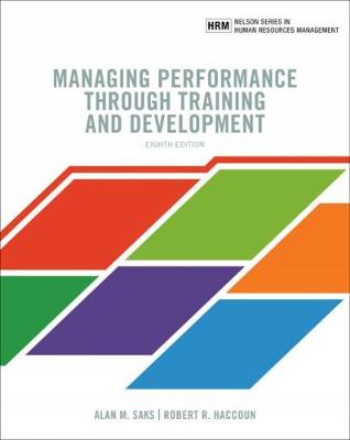Managing Performance through Training and Development - Haccoun, Robert, and Saks, Alan