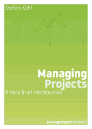 Managing Projects: A Very Brief Introduction