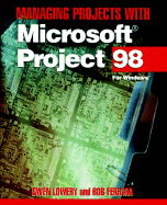 Managing projects with Microsoft Project 98 : for Windows